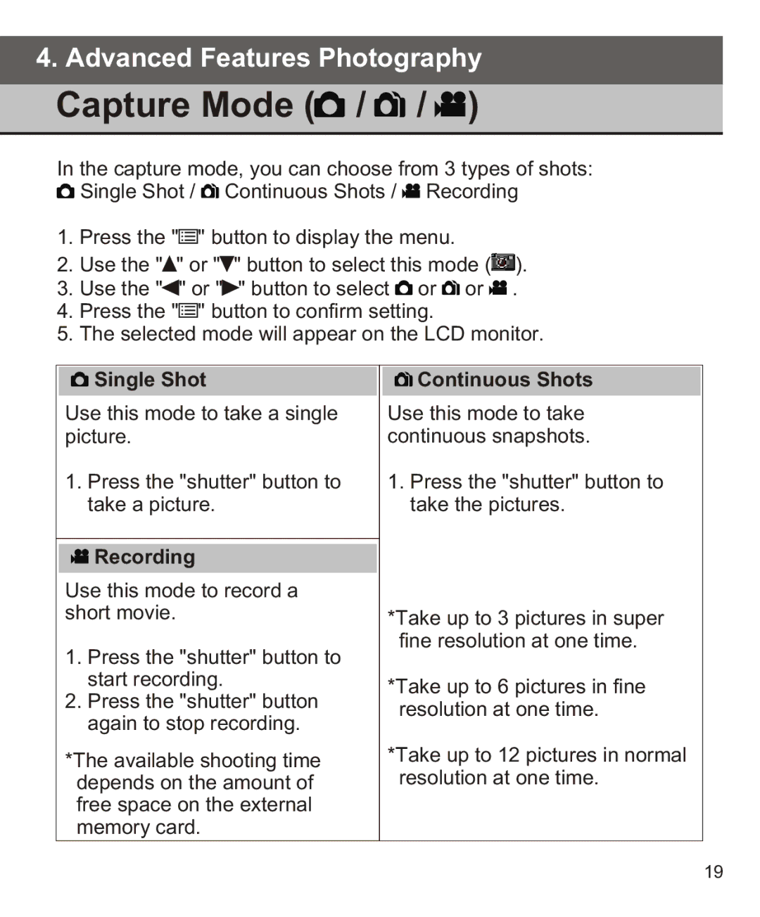 Largan EASY 200 manual Capture Mode, Single Shot, Recording, Continuous Shots 