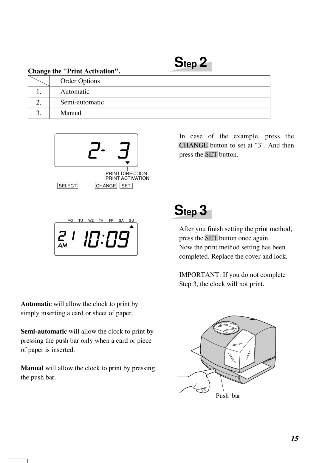 Lathem 1000E manual Change the Print Activation 