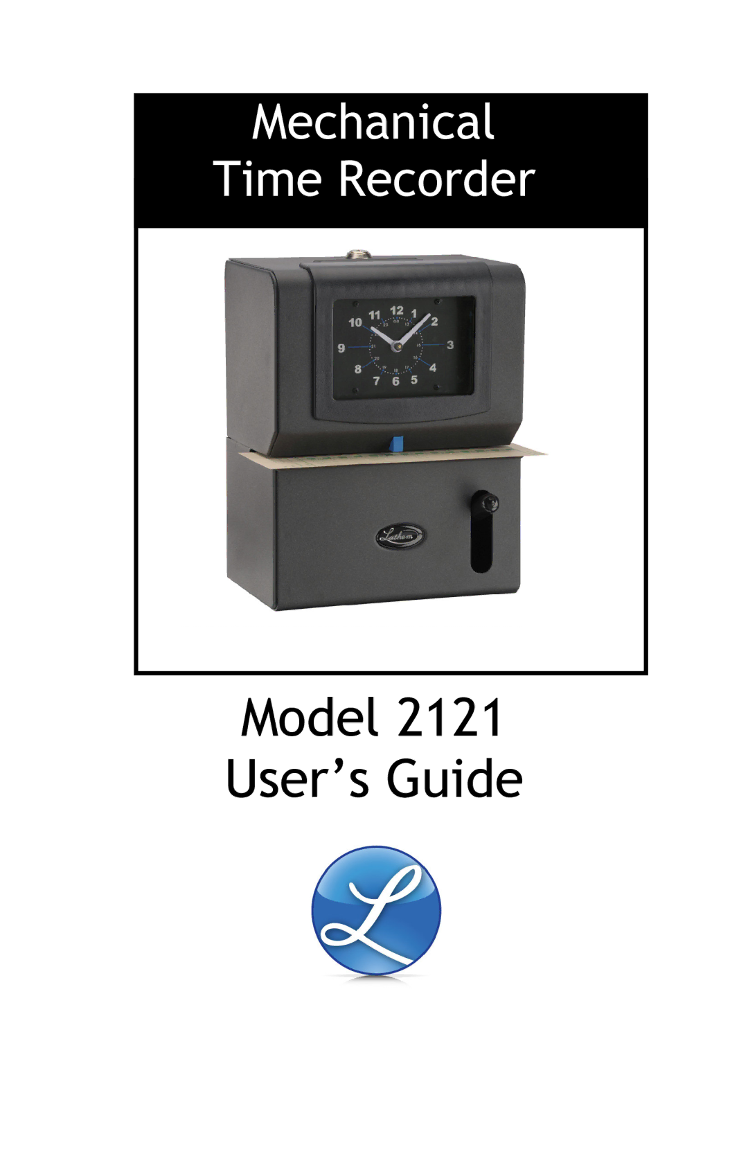 Lathem 2121 manual Model User’s Guide 