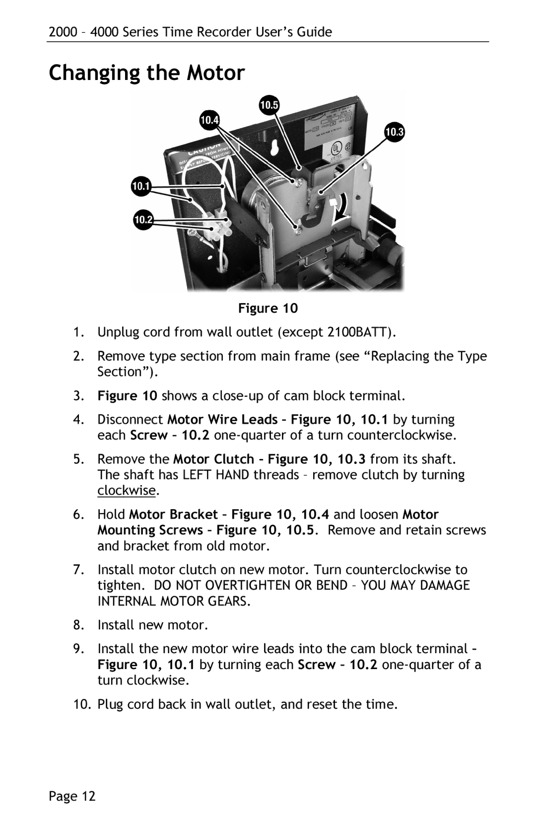 Lathem 4000 manual Changing the Motor, Shows a close-up of cam block terminal 