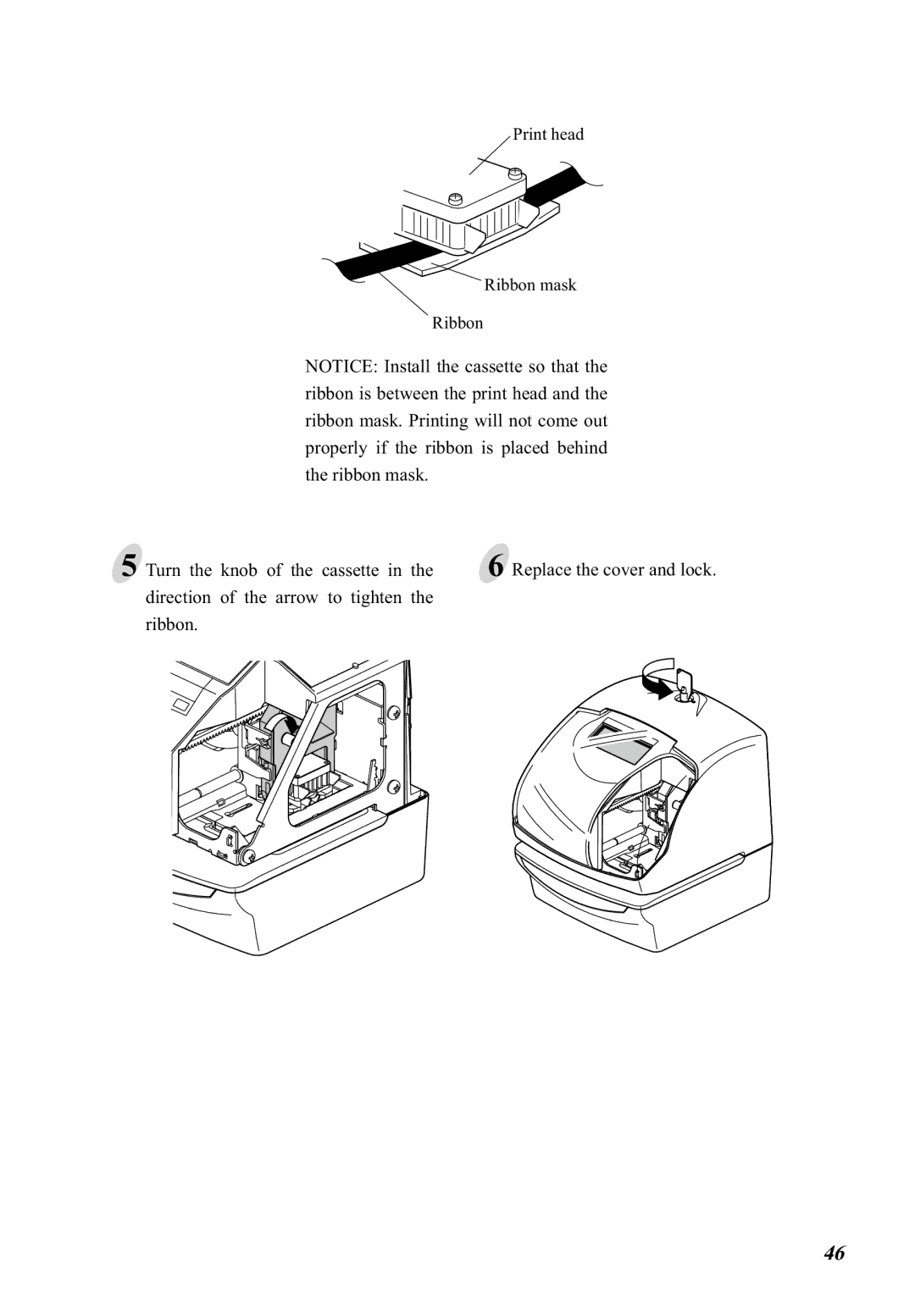 Lathem 5000E Plus manual Print head Ribbon mask Turn the knob of the cassette, Direction of the arrow to tighten Ribbon 