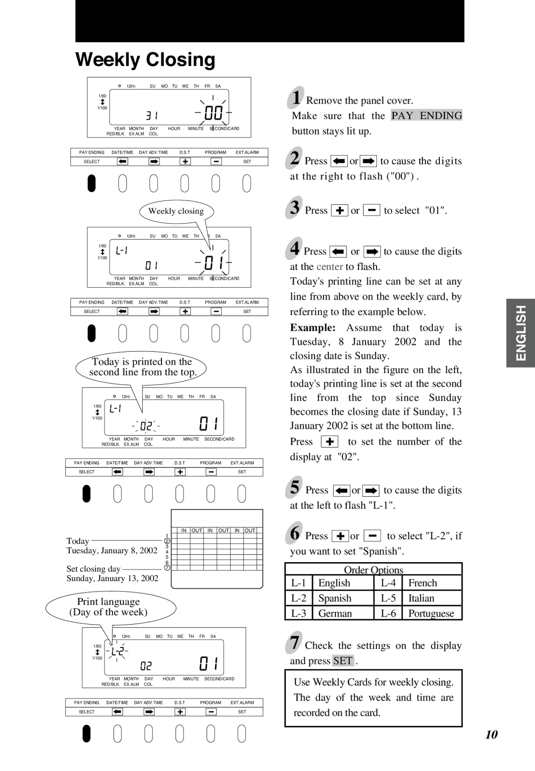 Lathem 6000E manual Weekly Closing, Today is printed on the second line from the top, Print language Day of the week 