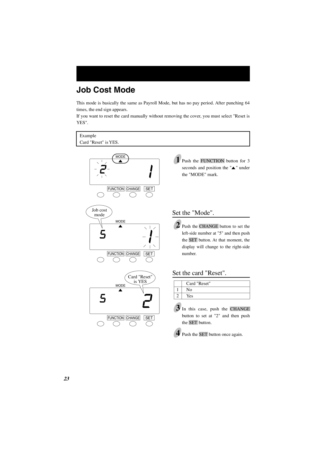 Lathem 7000E manual Job Cost Mode, Set the card Reset 