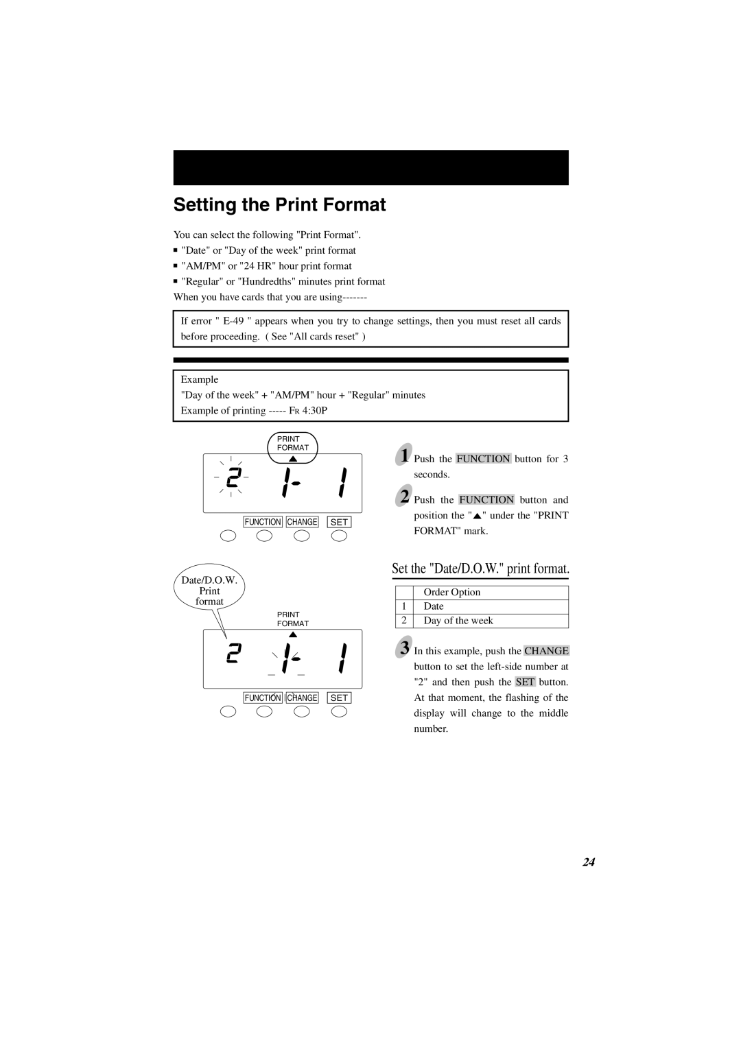 Lathem 7000E manual Setting the Print Format, Set the Date/D.O.W. print format 