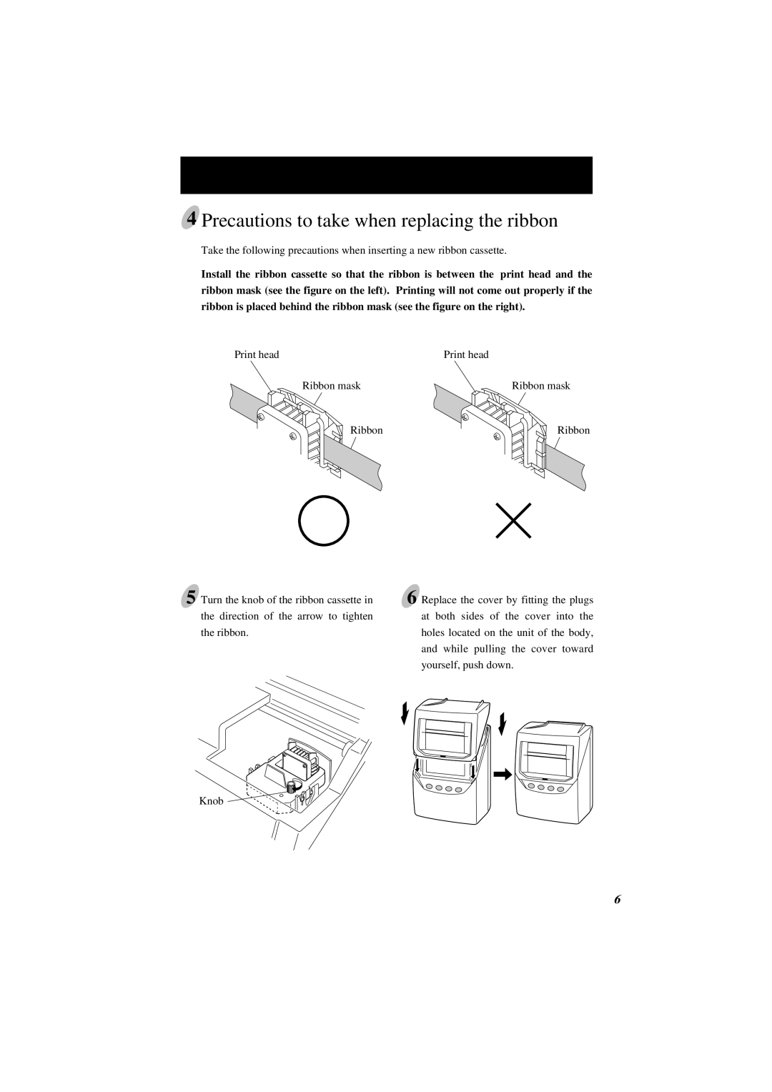 Lathem 7000E manual Precautions to take when replacing the ribbon 