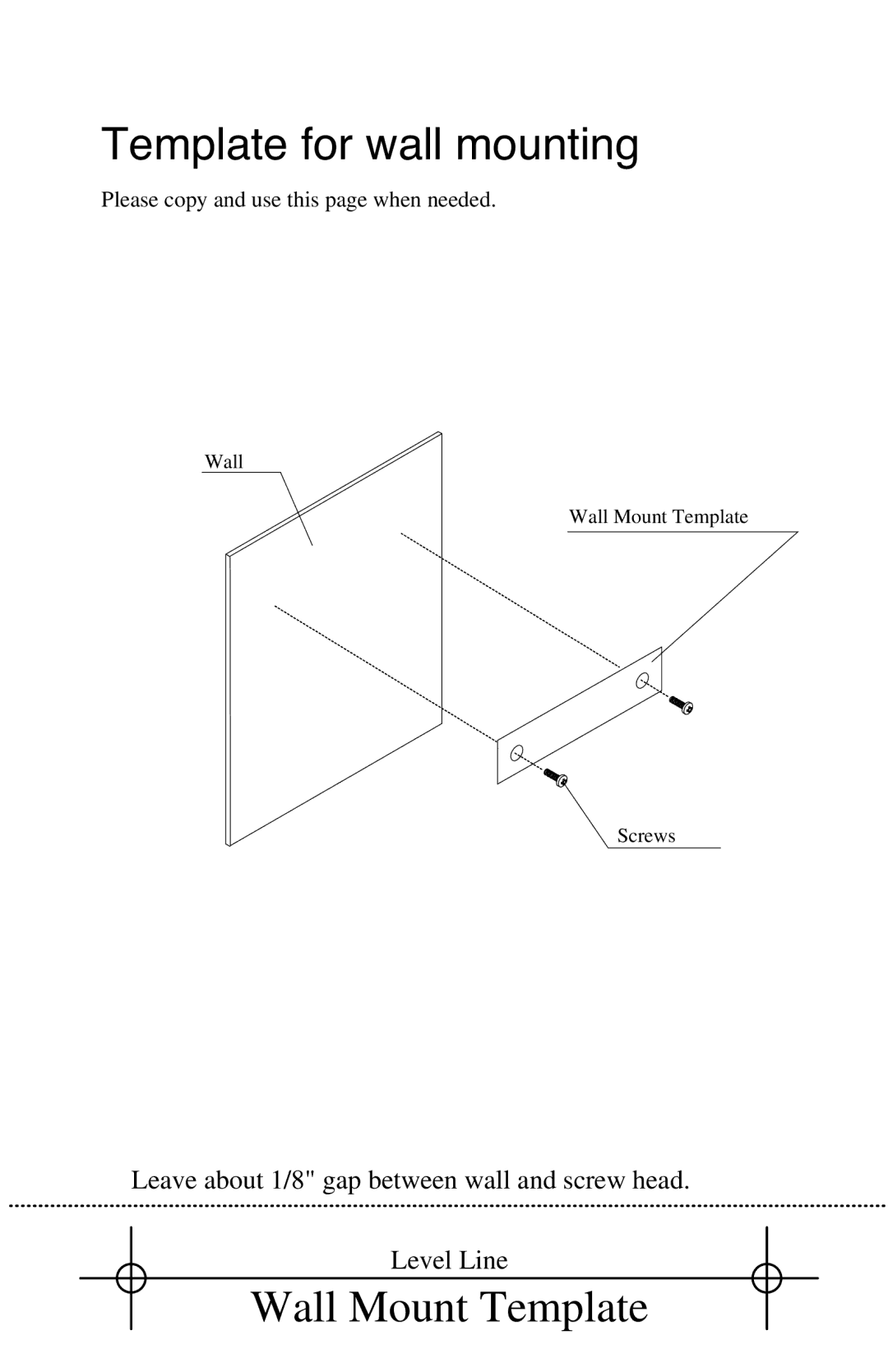 Lathem 7500E manual Template for wall mounting, Leave about 1/8 gap between wall and screw head Level Line 