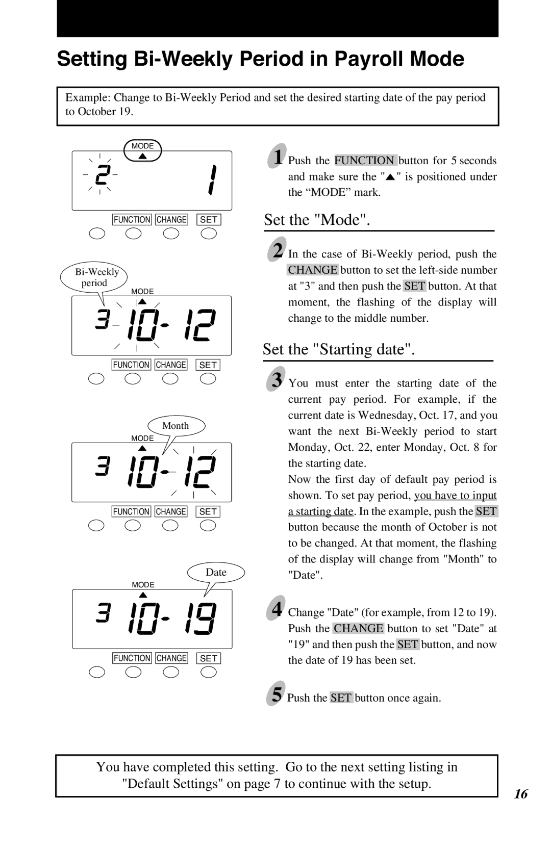 Lathem 7500E manual Setting Bi-Weekly Period in Payroll Mode 