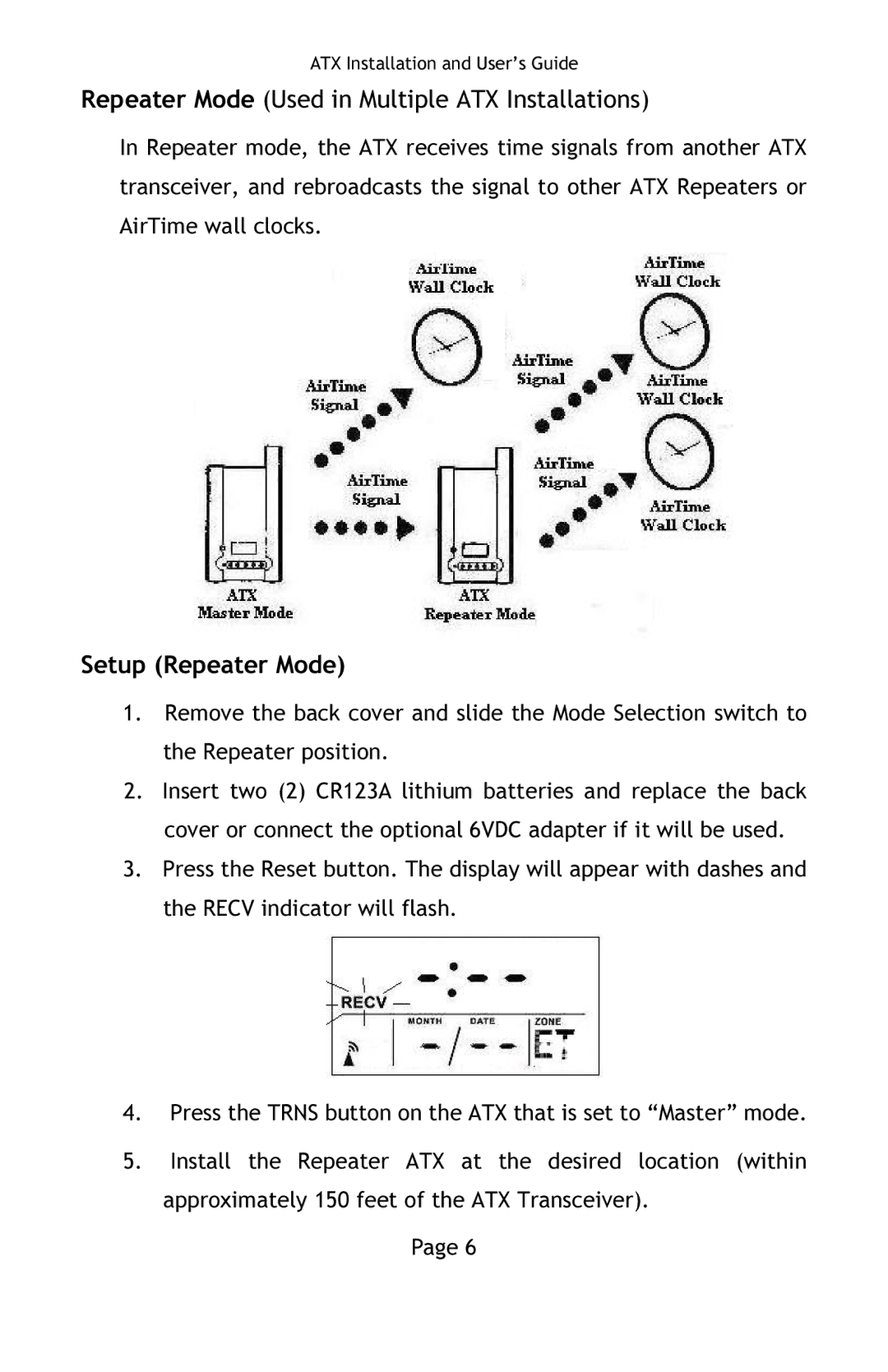 Lathem manual Repeater Mode Used in Multiple ATX Installations, Setup Repeater Mode 