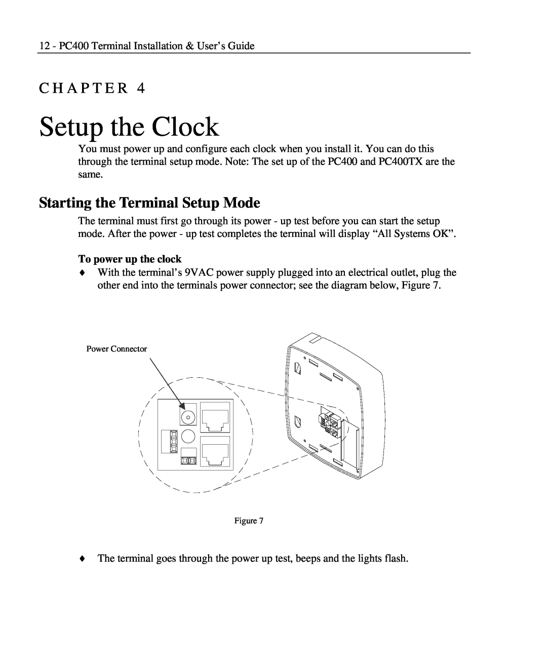 Lathem PC400TX manual Setup the Clock, Starting the Terminal Setup Mode, To power up the clock, C H A P T E R 