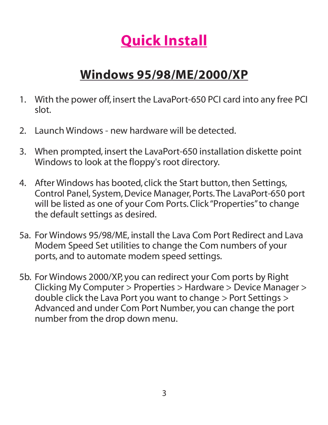 Lava Computer 650 installation manual Quick Install, Windows 95/98/ME/2000/XP 