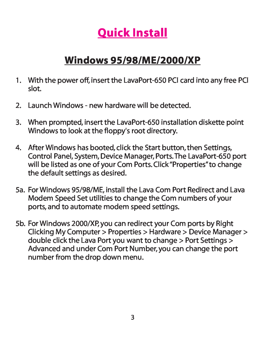 Lava Computer 650 installation manual Quick Install, Windows 95/98/ME/2000/XP 