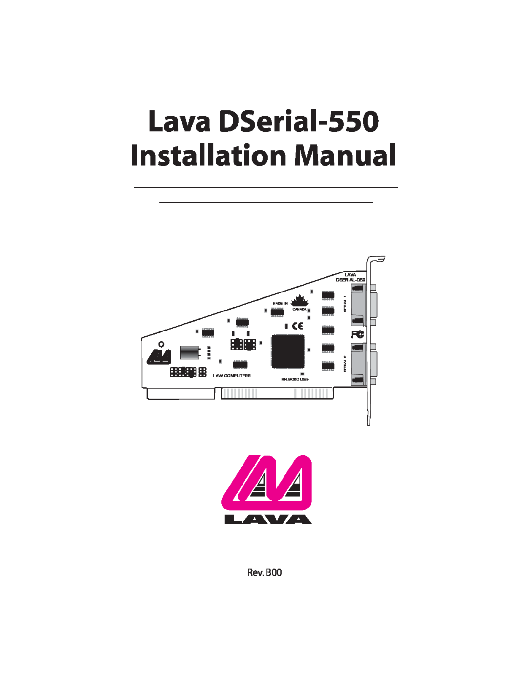 Lava Computer installation manual Lava DSerial-550 Installation Manual, Rev. B00, LAVA DSERIAL-DB9 SERIAL 2SERIAL 