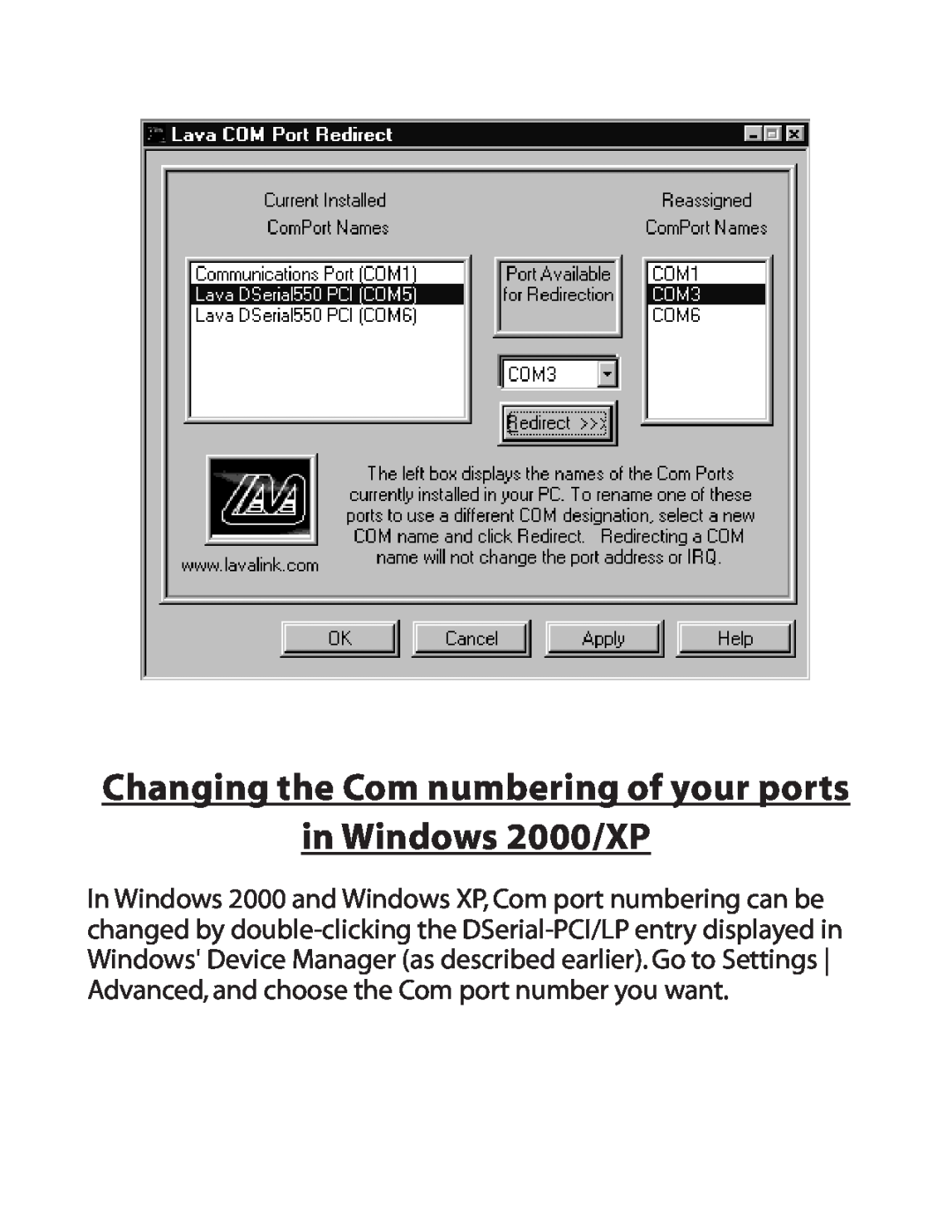 Lava Computer DSerial-PCI/LP Card manual Changing the Com numbering of your ports in Windows 2000/XP 