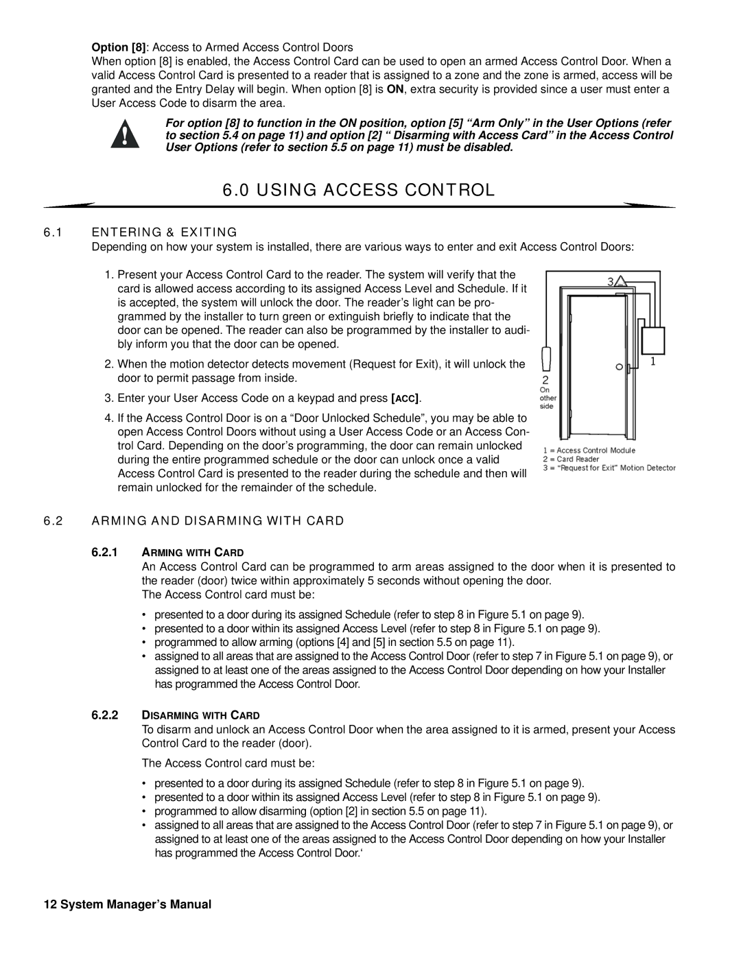 LCD Digital DGP2-641 operating instructions Using Access Control, Entering & Exiting, Arming and Disarming with Card 