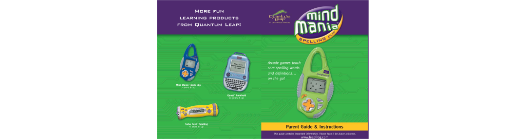 LeapFrog MIND MANIA SPELLING CLIP manual More fun learning products from Quantum Leap, Parent Guide & Instructions 