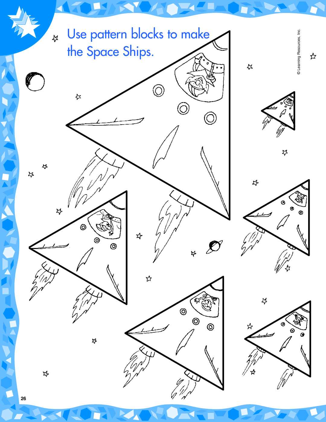 Learning Resources LER 7252 manual Use pattern blocks to make the Space Ships 