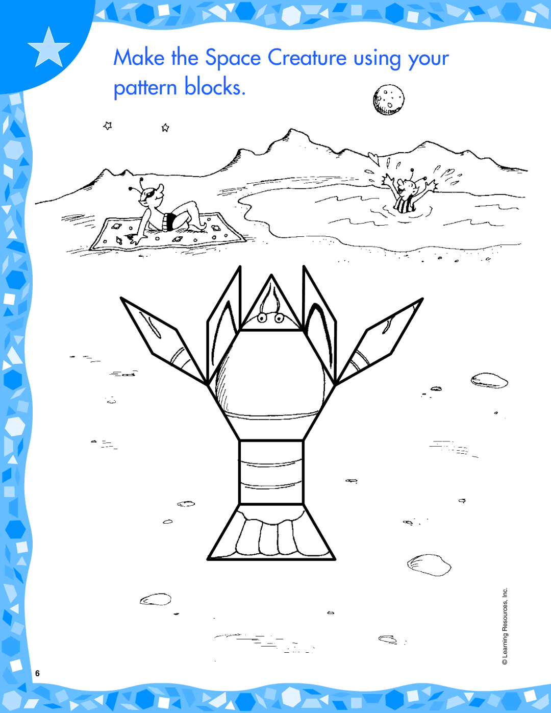 Learning Resources LER 7252 manual Make the Space Creature using your pattern blocks 