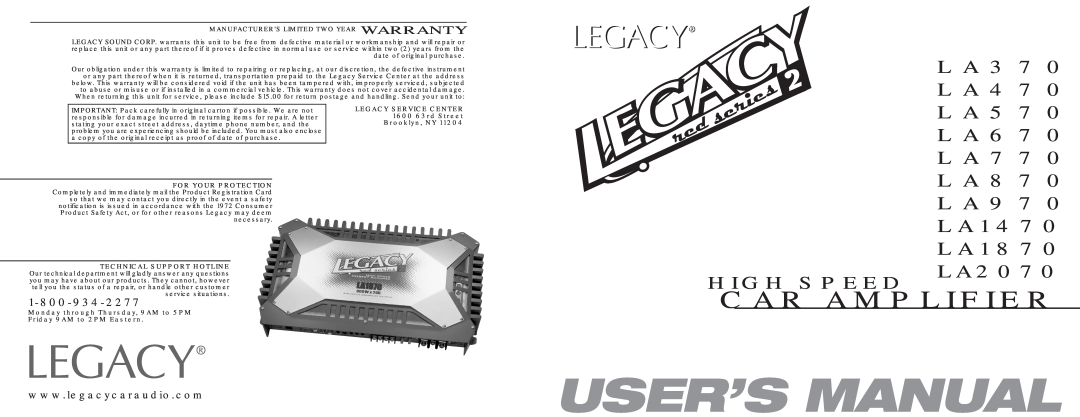 Legacy Car Audio L A 5 7 0, L A 6 7 0, L A 7 7 0, L A 4 7 0 warranty Car Amplifier, L A 3 7 0 L A 4 7, HIGH SPEED LA2070 