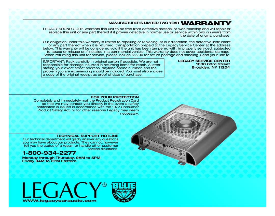 Legacy Car Audio LA1080 Manufacturer’S Limited Two Year Warranty, LEGACY SERVICE CENTER 1600 63rd Street Brooklyn, NY 