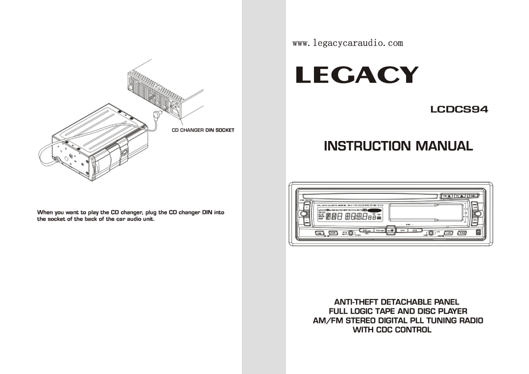 Legacy Car Audio LCDCS94 instruction manual Anti-Theft Detachable Panel Full Logic Tape And Disc Player, Legacy 