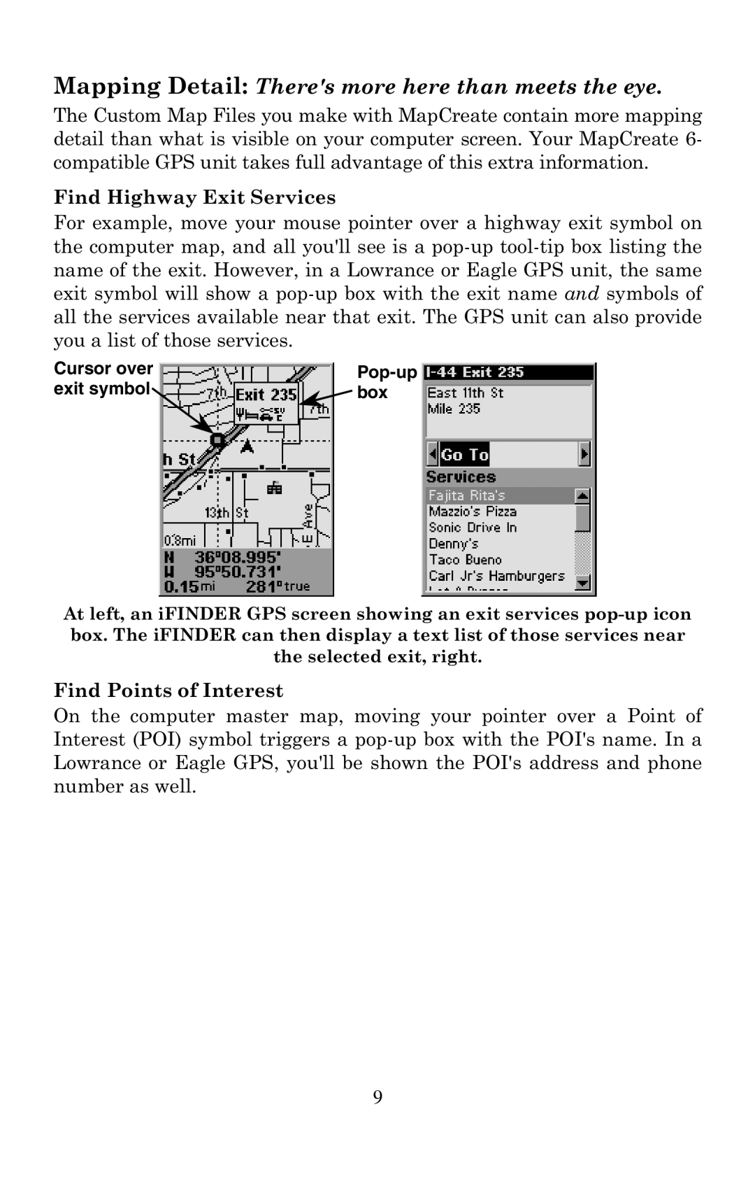 LEI Electronics 6 manual Mapping Detail Theres more here than meets the eye, Cursor over Pop-up Exit symbol Box 