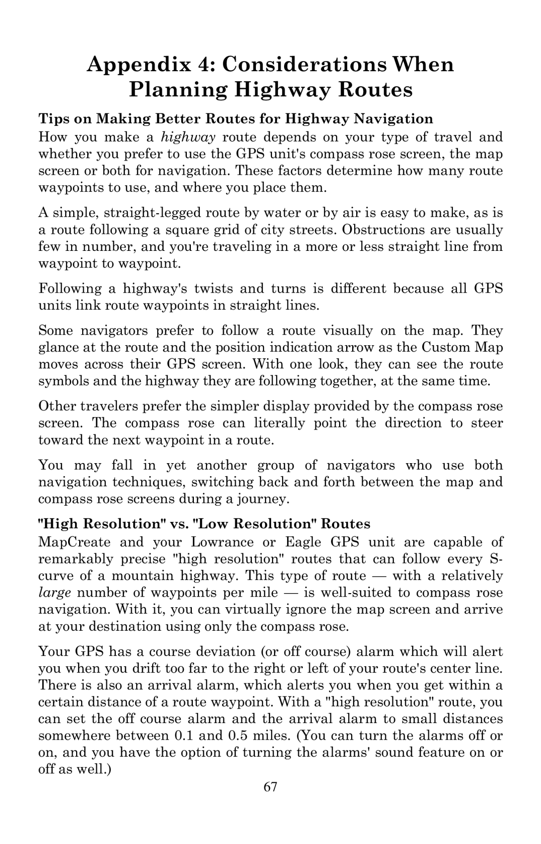 LEI Electronics 6 manual Appendix 4 Considerations When Planning Highway Routes 