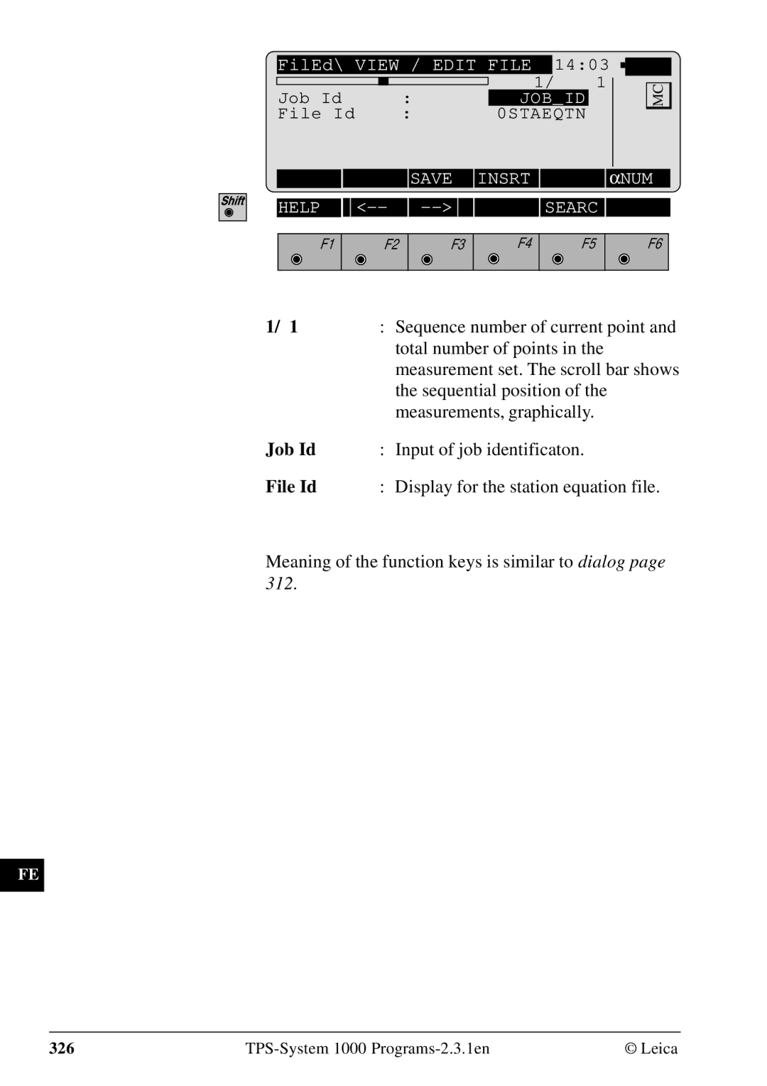 Leica 1000Z01 user manual Input of job identificaton, Display for the station equation file 