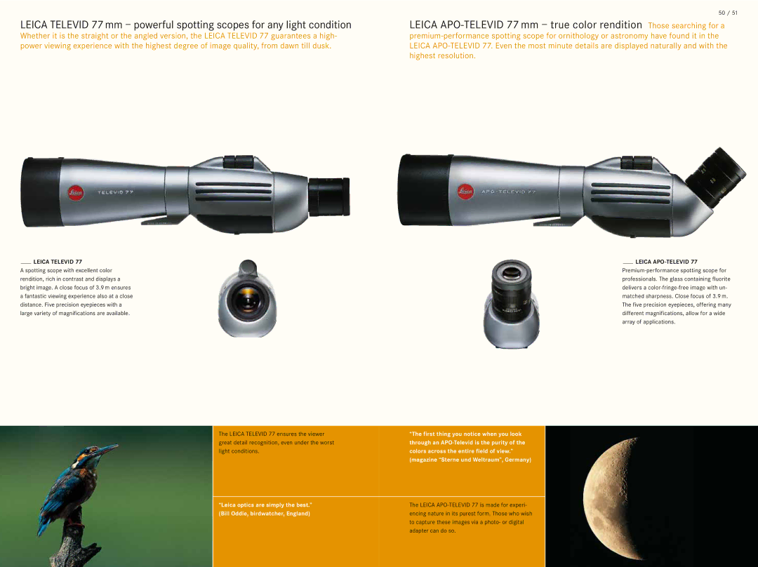 Leica 10x42 BRF Leica Televid 77 ensures the viewer, Great detail recognition, even under the worst, Light conditions 