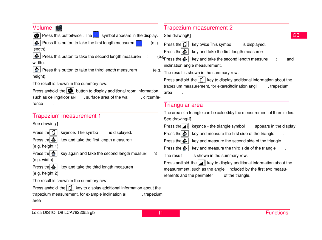 Leica 764555, 764558 manual Volume Trapezium measurement, Result is shown in the summary row Height Press and hold 