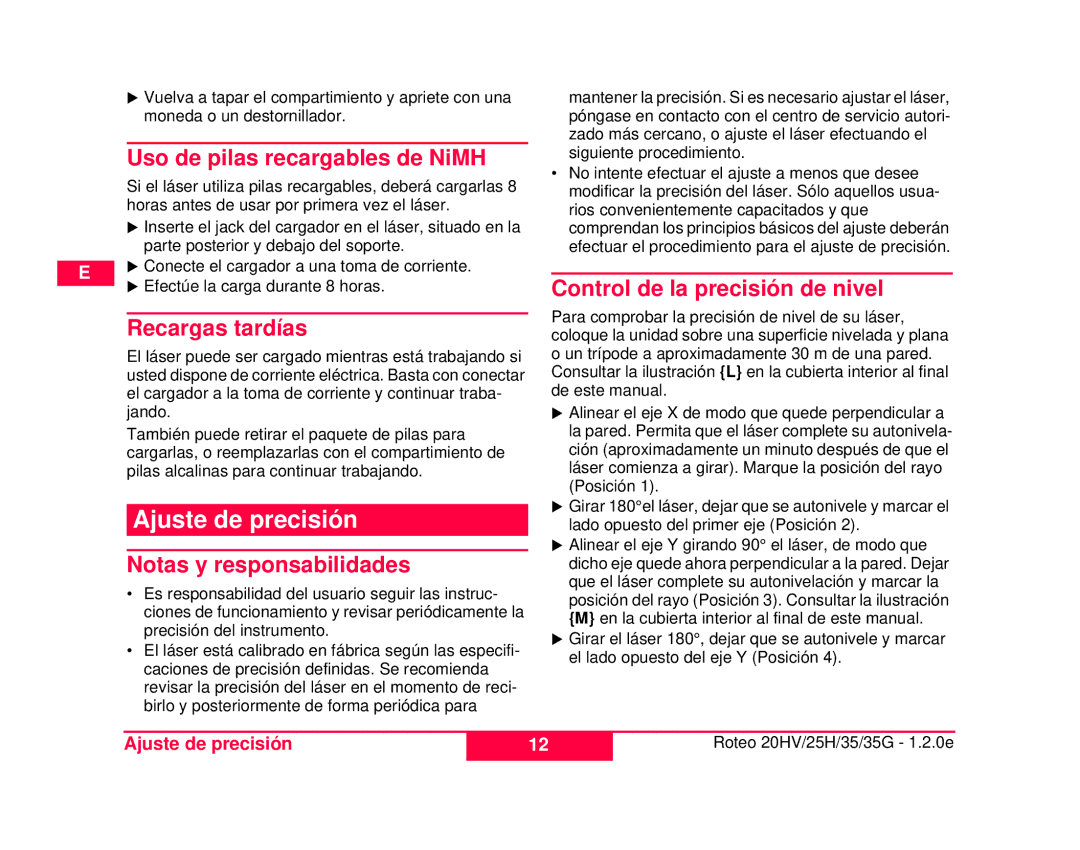 Leica 772787, 784100 Ajuste de precisión, Uso de pilas recargables de NiMH, Recargas tardías, Notas y responsabilidades 