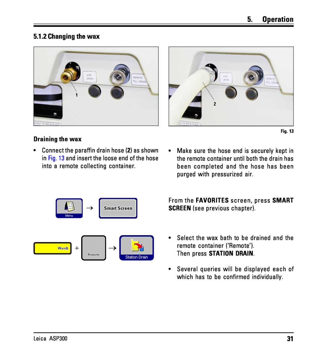 Leica ASP300 instruction manual Changing the wax, → + →, Operation 
