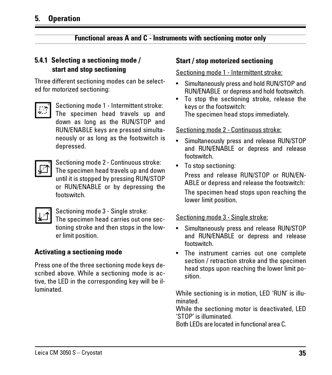 Leica CM3050 S Activating a sectioning mode, Start / stop motorized sectioning, Sectioning mode 1 Intermittent stroke 