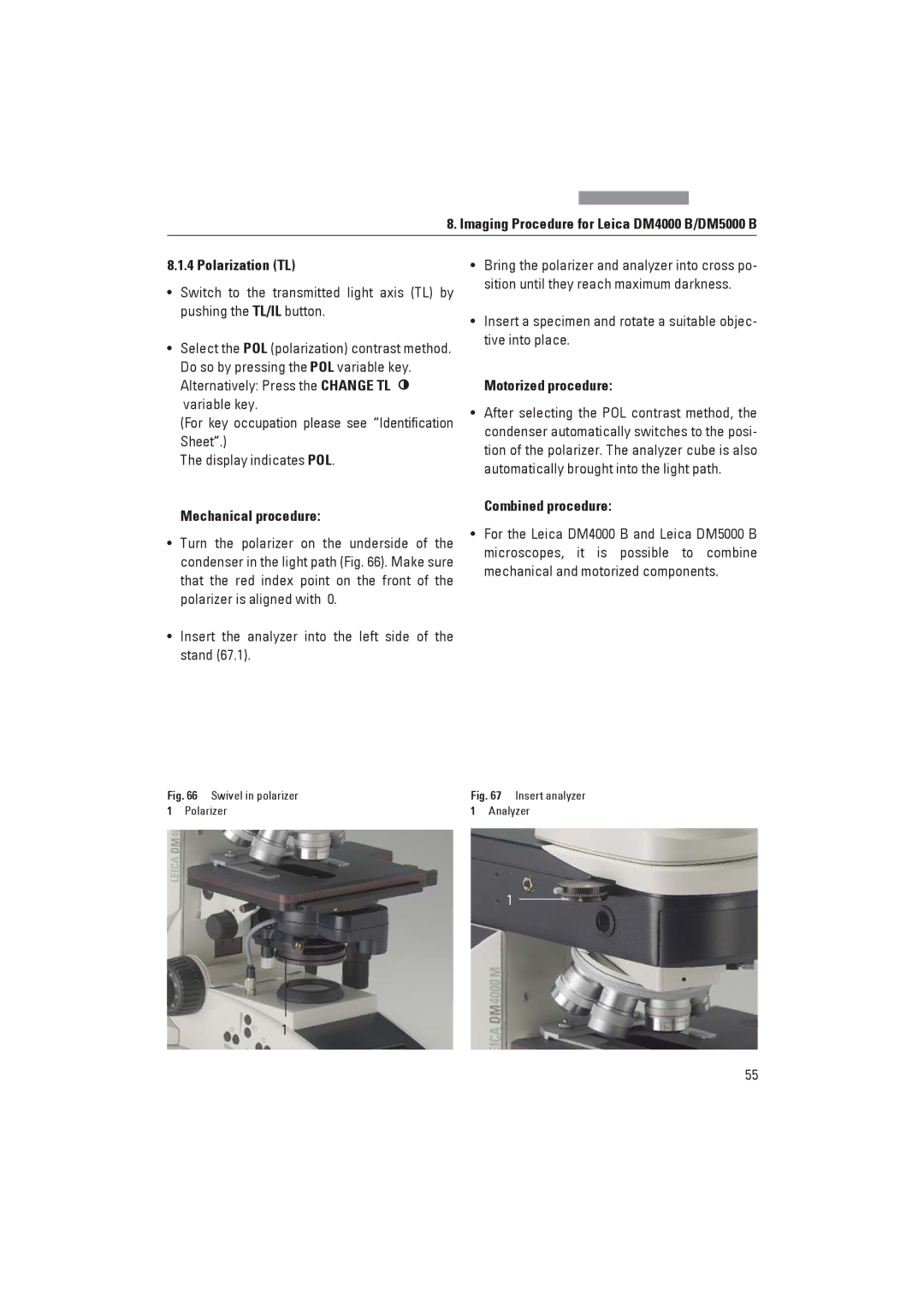 Leica DM4000B, DM4000M manual Polarization TL, Mechanical procedure, Insert the analyzer into the left side of the stand 