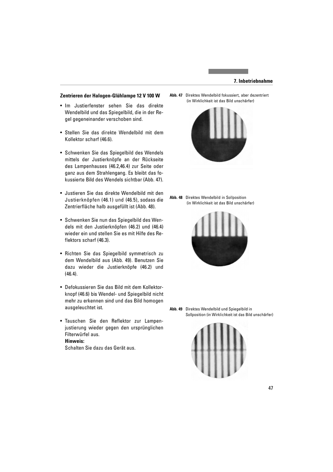 Leica DM4000M, DM5000B manual Stellen Sie das direkte Wendelbild mit dem Kollektor scharf, Schalten Sie dazu das Gerät aus 