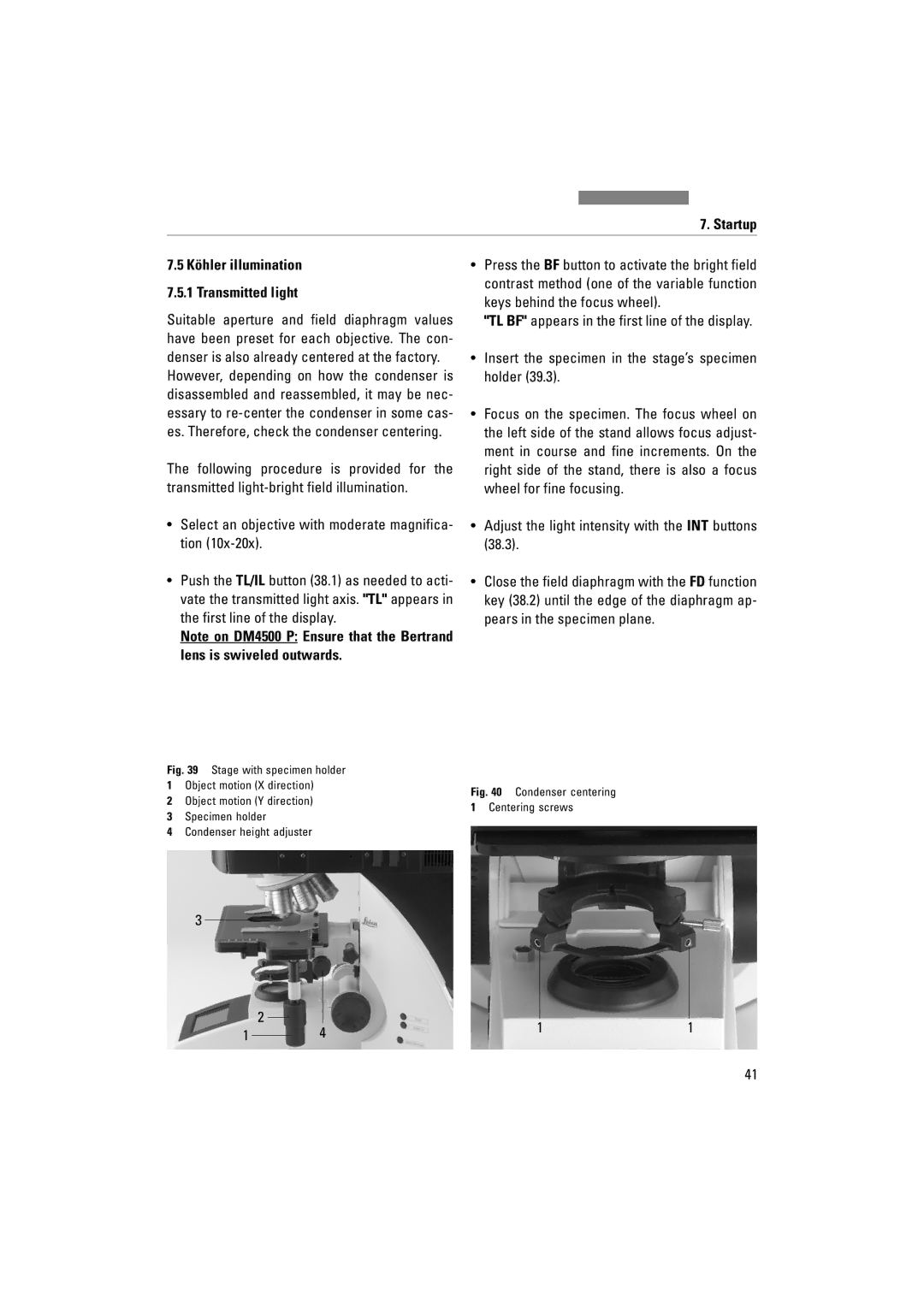 Leica DM4500P, DM5000B Insert the specimen in the stage’s specimen holder, Adjust the light intensity with the INT buttons 