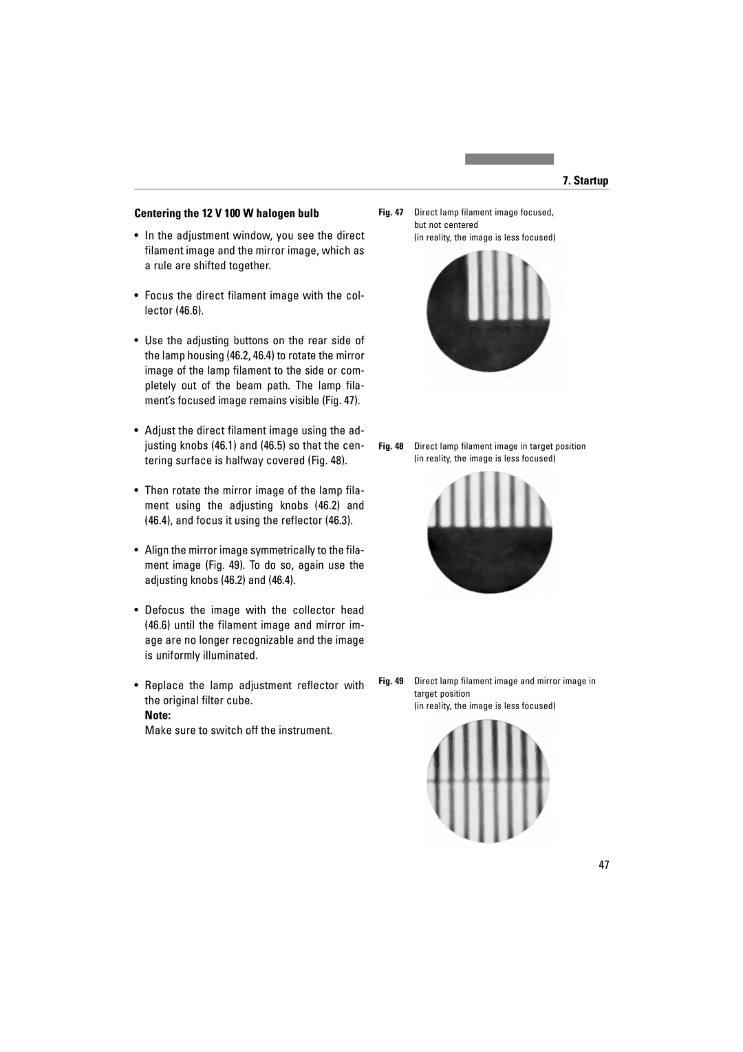 Leica DM4500P, DM5000B Startup Centering the 12 V 100 W halogen bulb, Focus the direct filament image with the col- lector 