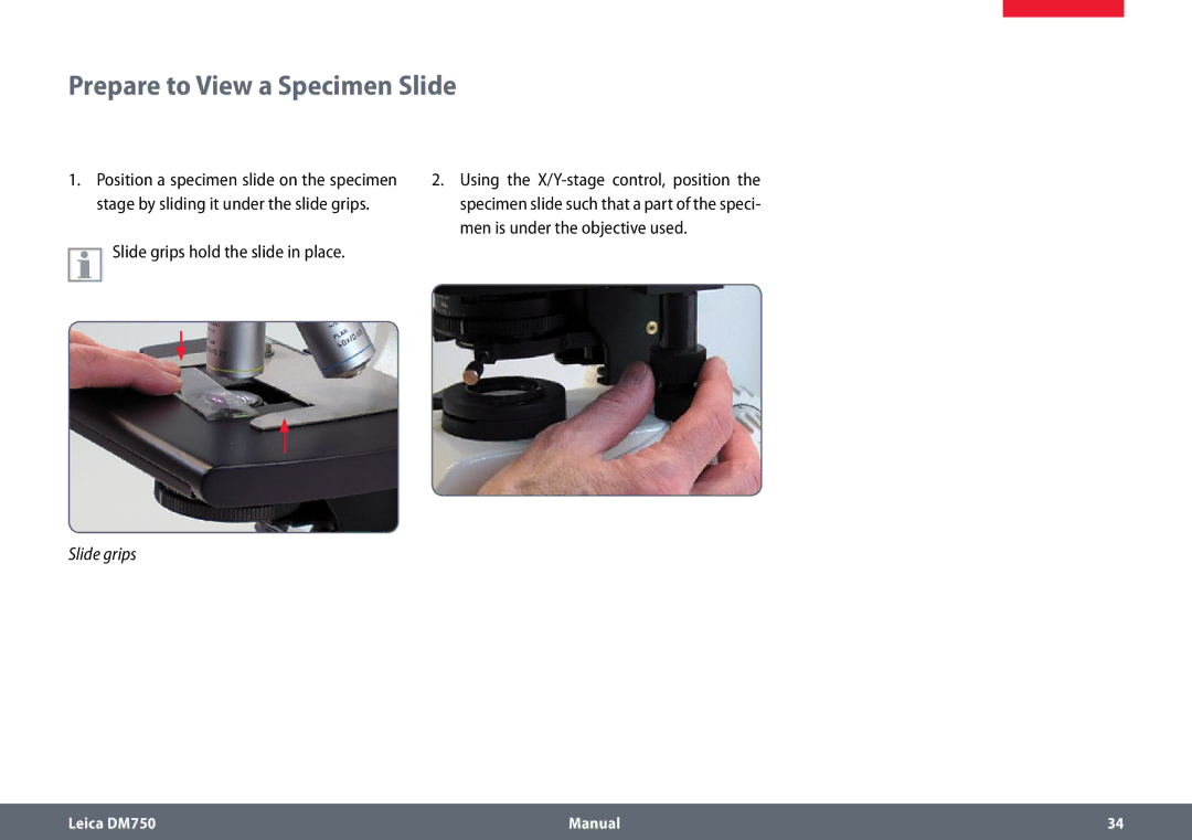 Leica DM750 manual Prepare to View a Specimen Slide, Slide grips hold the slide in place 