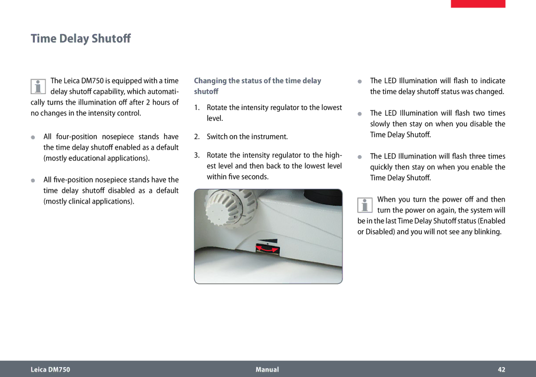 Leica DM750 manual Time Delay Shutoff, No changes in the intensity control, Changing the status of the time delay shutoff 