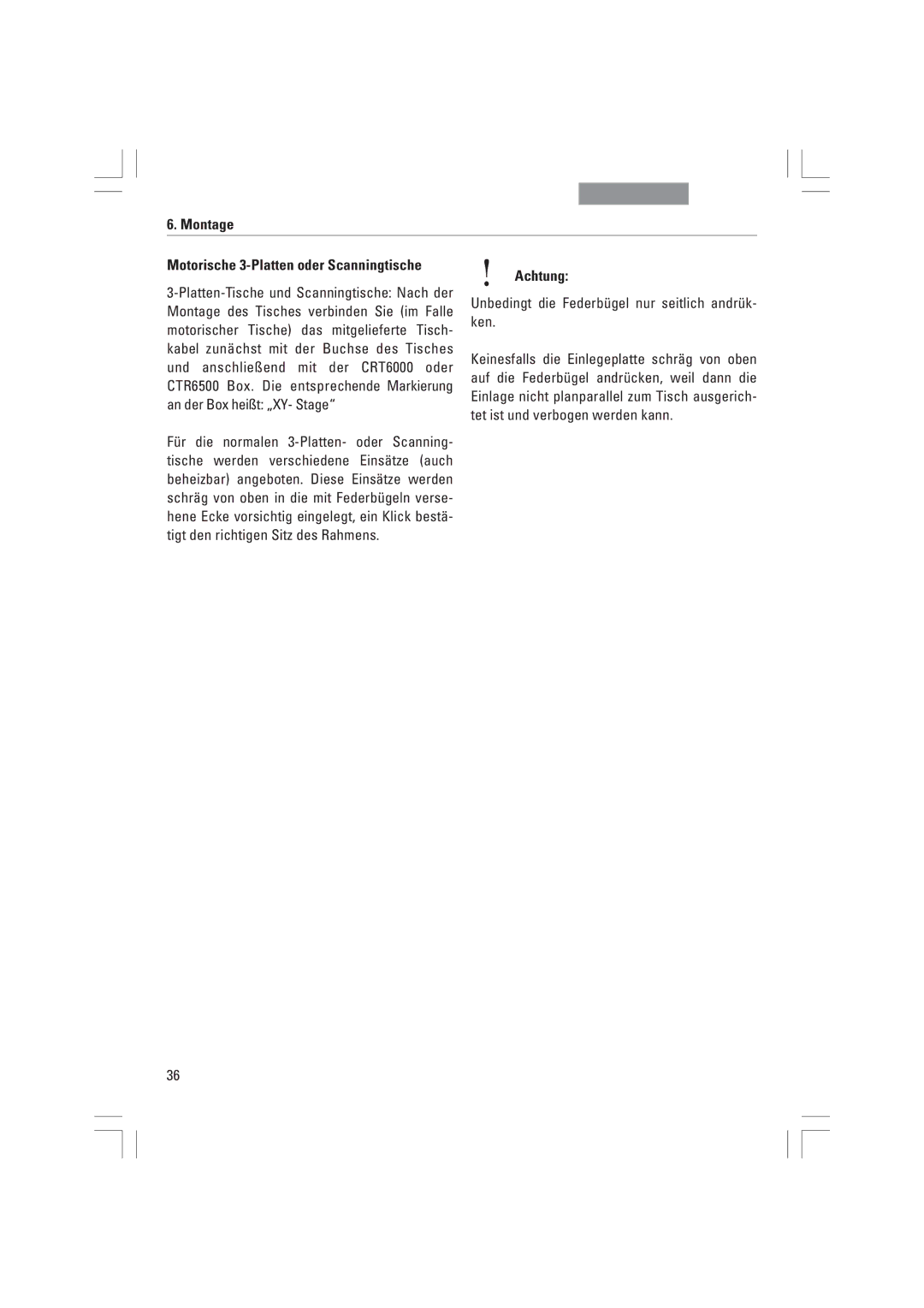 Leica DMI3000B, DMI6000B manual Unbedingt die FederbŸgel nur seitlich andrŸk- ken, Motorische 3-Platten oder Scanningtische 