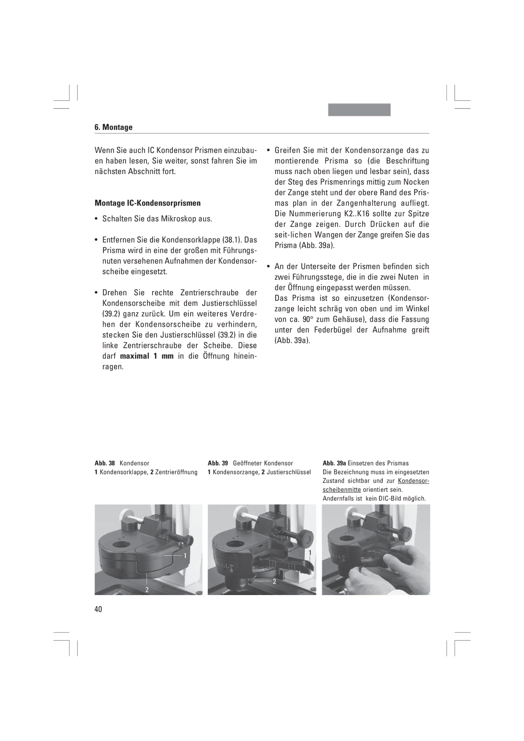 Leica DMI6000B, DMI3000B, DMI4000B manual Montage IC-Kondensorprismen, Das Prisma ist so einzusetzen Kondensor 