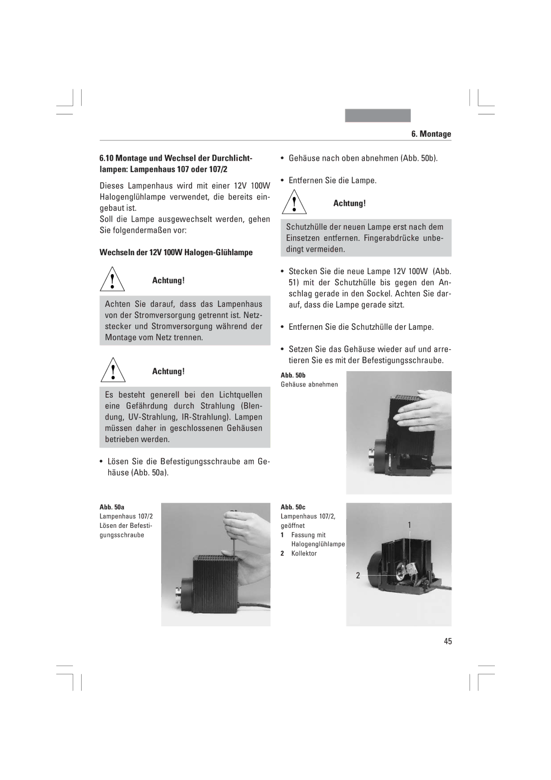 Leica DMI3000B, DMI6000B, DMI4000B manual ¥ Entfernen Sie die SchutzhŸlle der Lampe, Abb a Abb c 