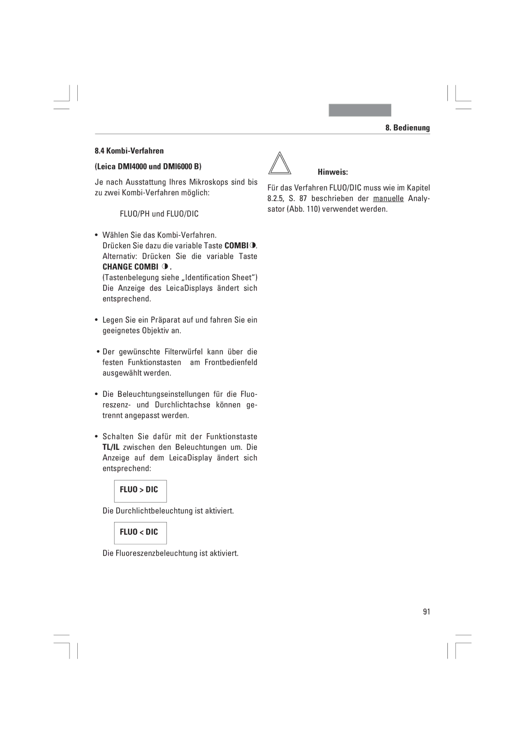 Leica DMI6000B, DMI3000B Bedienung Kombi-Verfahren Leica DMI4000 und DMI6000 B, Die Durchlichtbeleuchtung ist aktiviert 