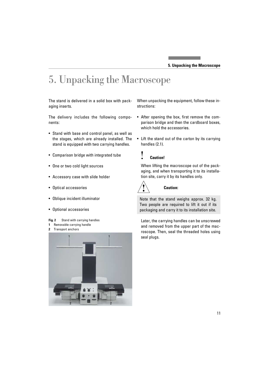 Leica FSC manuel dutilisation Unpacking the Macroscope, When unpacking the equipment, follow these in- structions 