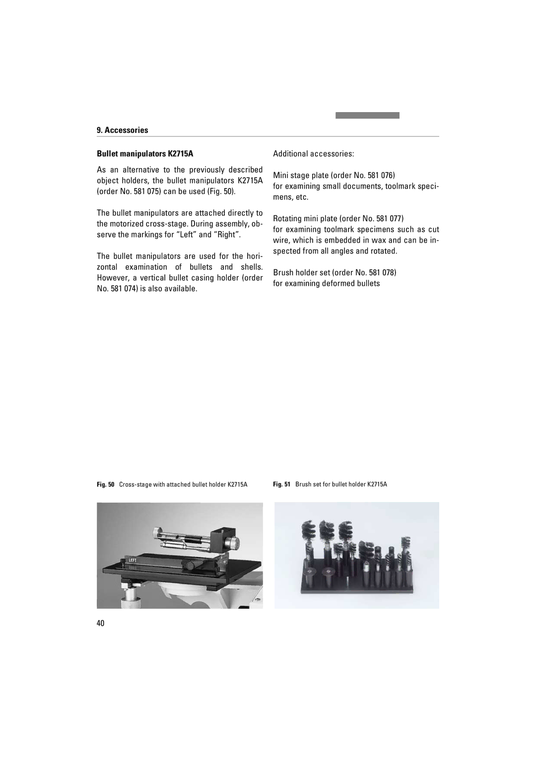 Leica FSC manuel dutilisation Accessories Bullet manipulators K2715A, Cross-stage with attached bullet holder K2715A 