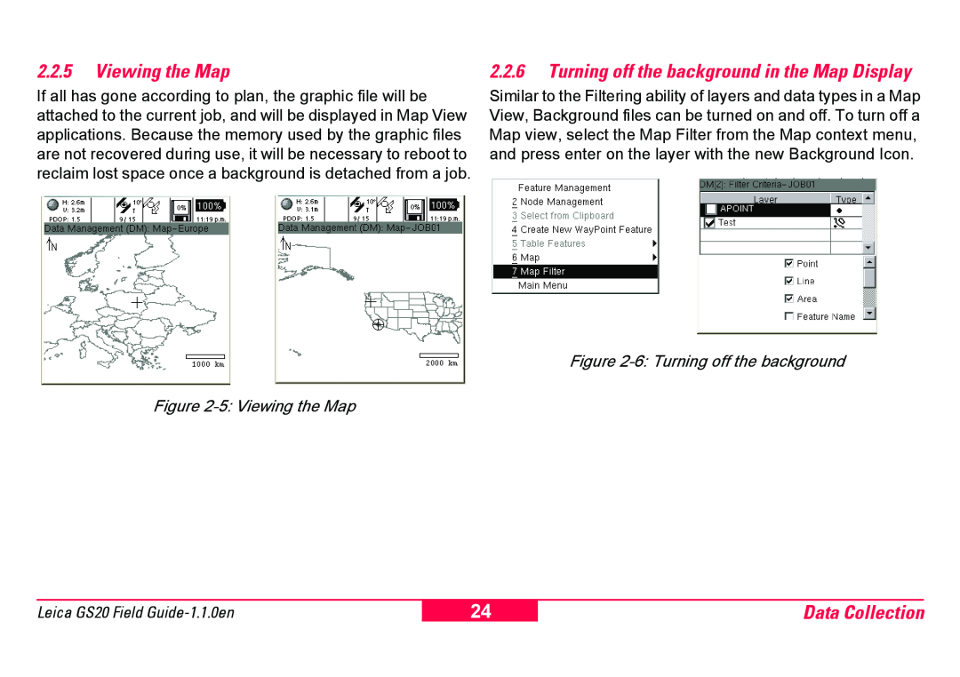 Leica GS20 manual 2.2.5Viewing the Map, Data Collection, 6 Turning off the background, 5 Viewing the Map 