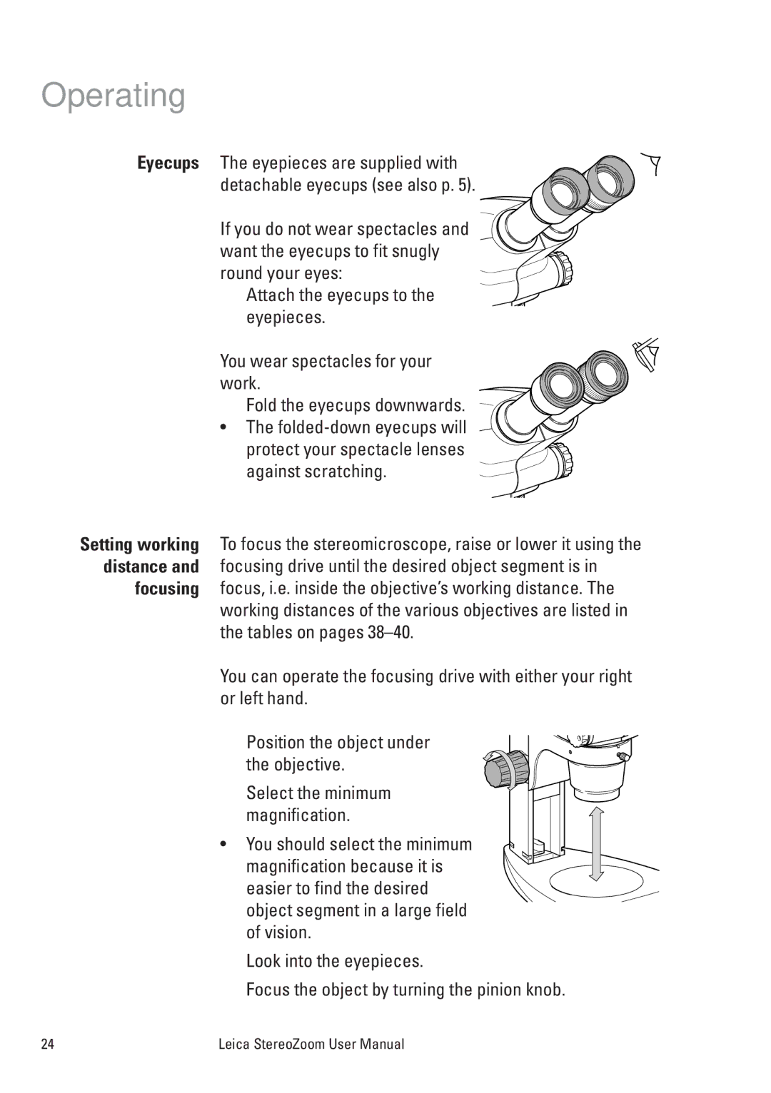 Leica L2, S8 APO, S6 T, MPS 30, S6 E, S6 D, MPS 60 user manual Select the minimum magnification 