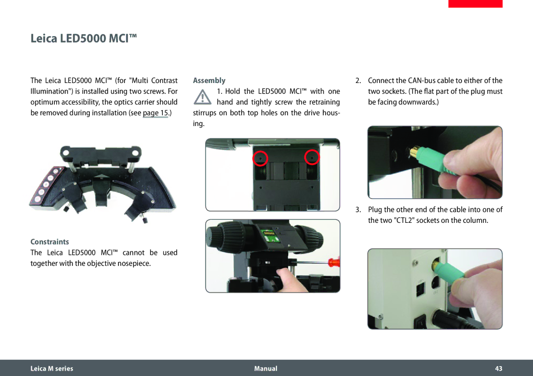 Leica M165 C Leica LED5000 MCI, Hold the LED5000 MCI with one, Hand and tightly screw the retraining Be facing downwards 