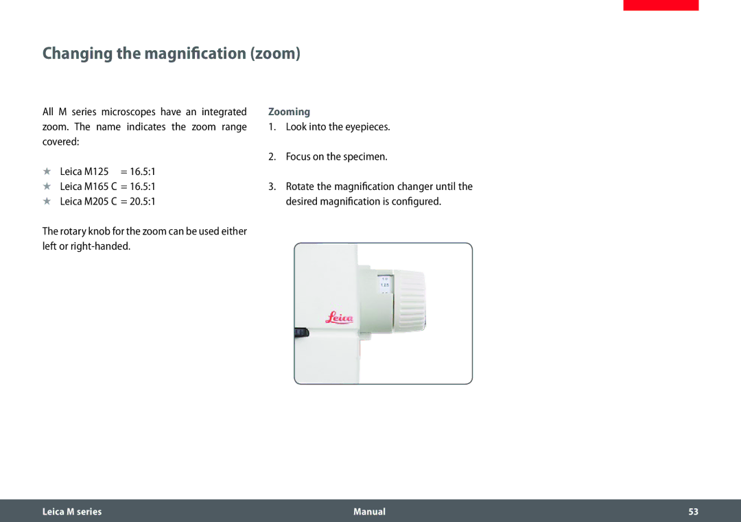 Leica M205 C, M205 A, M165 C manual Changing the magnification zoom, Zooming, Look into the eyepieces Focus on the specimen 