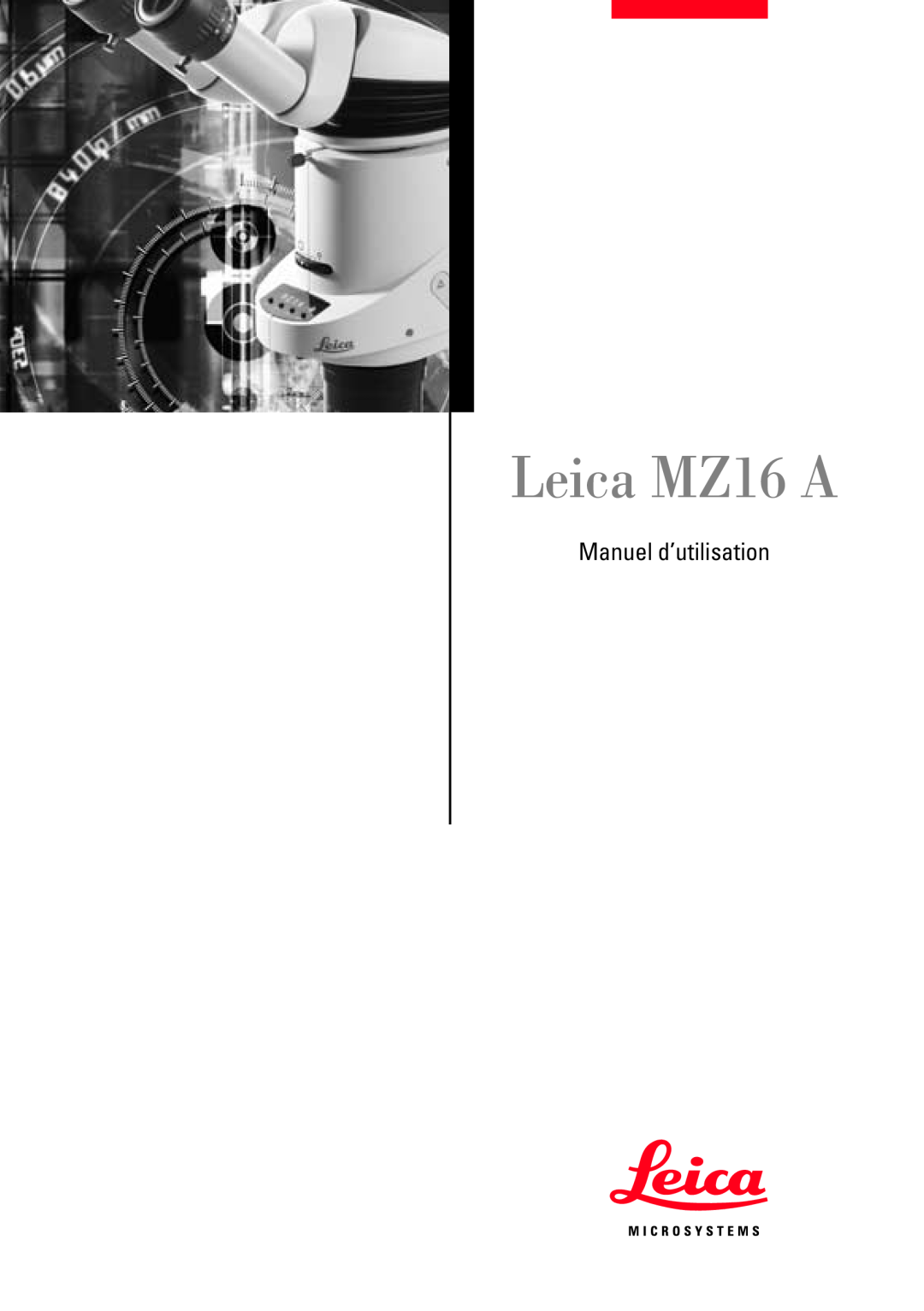 Leica MZ16A manuel dutilisation Leica MZ16 A, Manuel d’utilisation 