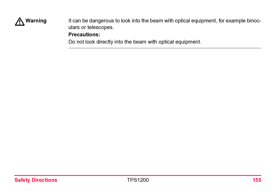 Leica TPS1200 user manual Ulars or telescopes, Do not look directly into the beam with optical equipment 